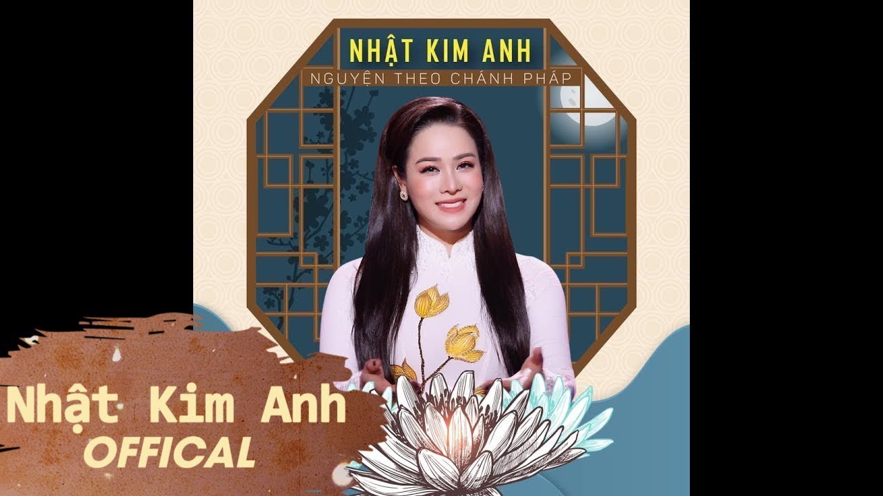 NGUYỆN THEO CHÁNH PHÁP | Nhật Kim Anh | Nhạc Phật