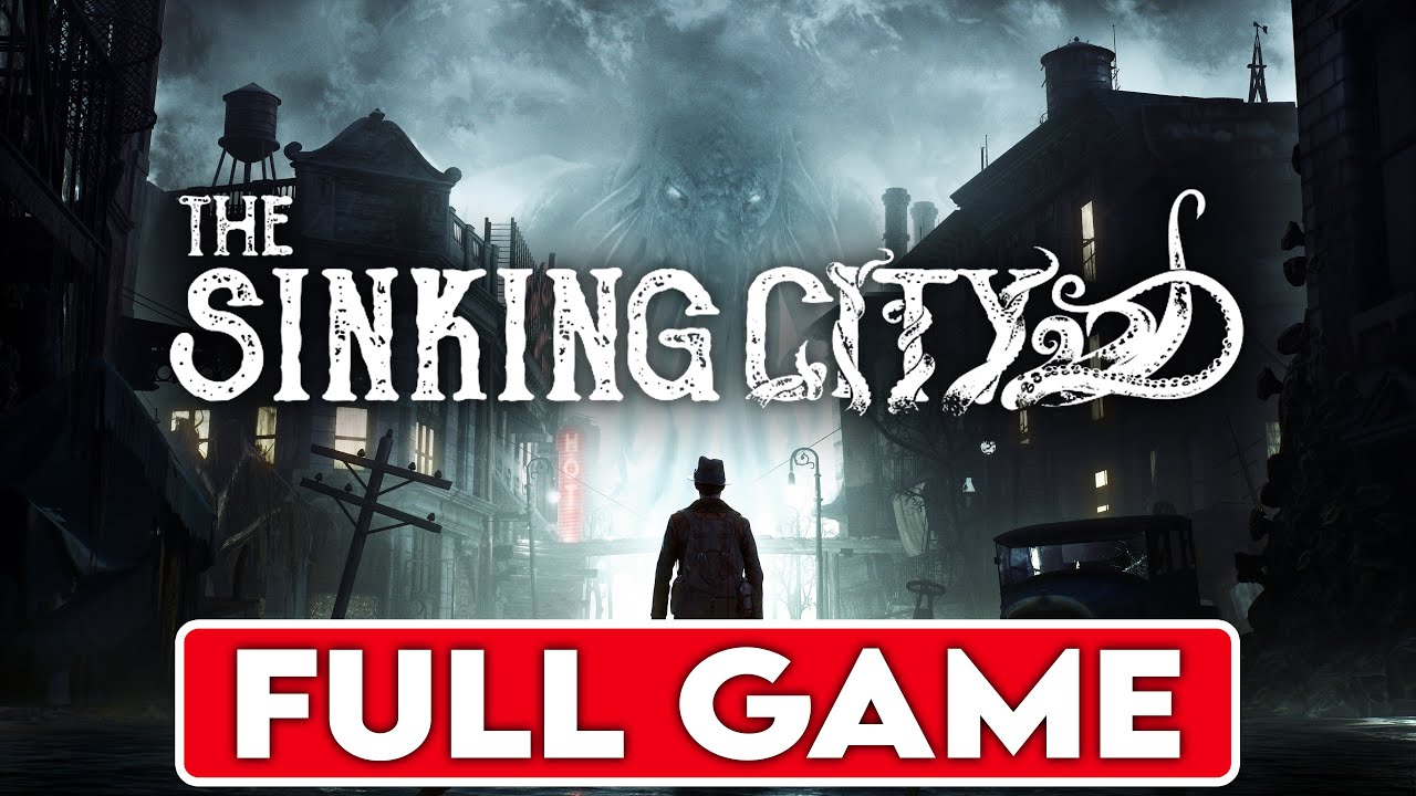 THE SINKING CITY Gameplay Walkthrough (All Endings) FULL GAME - No Commentary