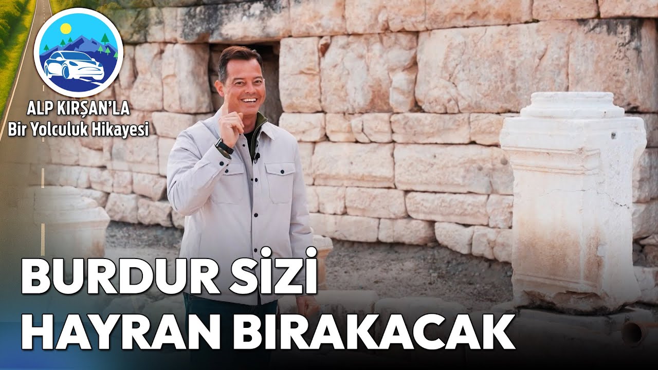 Türkiye'nin Göller Diyarı Burdur'a Hayran Olacaksınız! | Alp Kırşan'la Bir Yolculuk Hikayesi