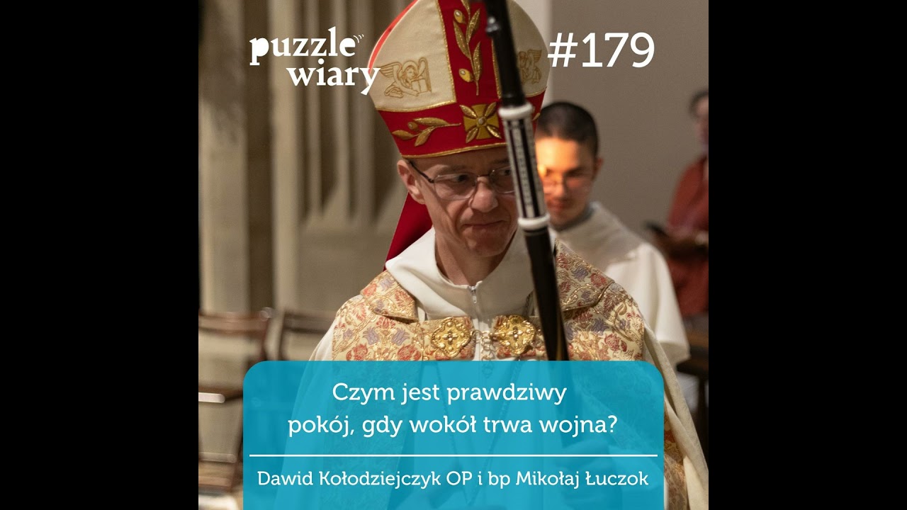 179: Czym jest prawdziwy pokój, gdy wokół trwa wojna?