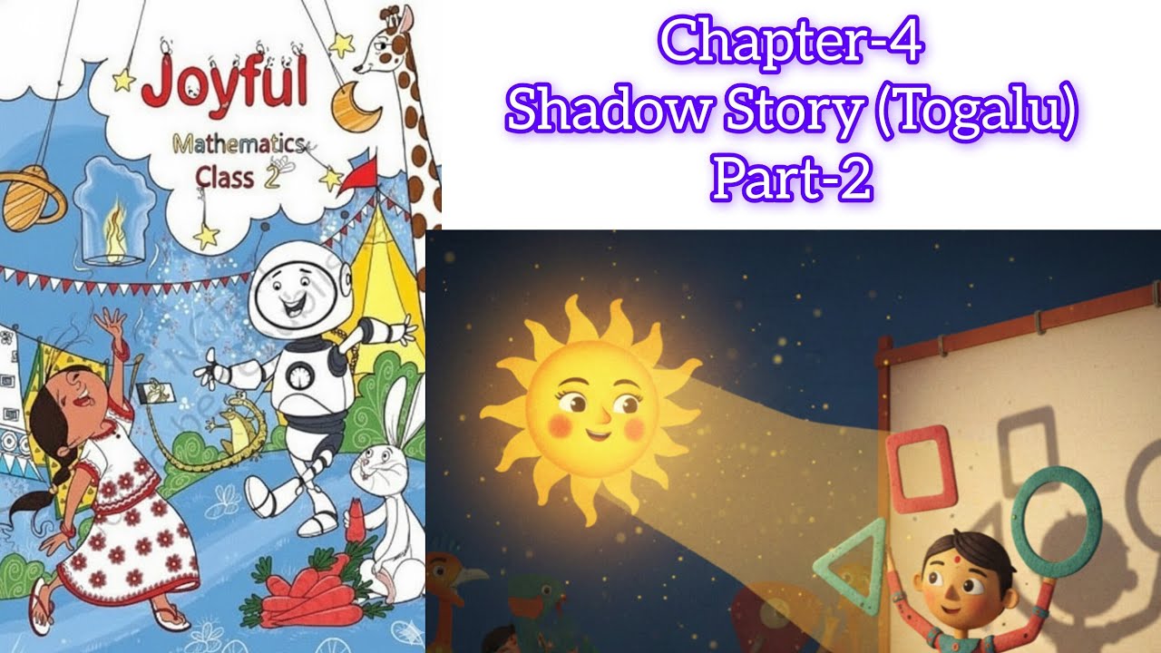 NCERT Class 2 Joyful Mathematics Chapter 4: Shadow Story (Togalu)