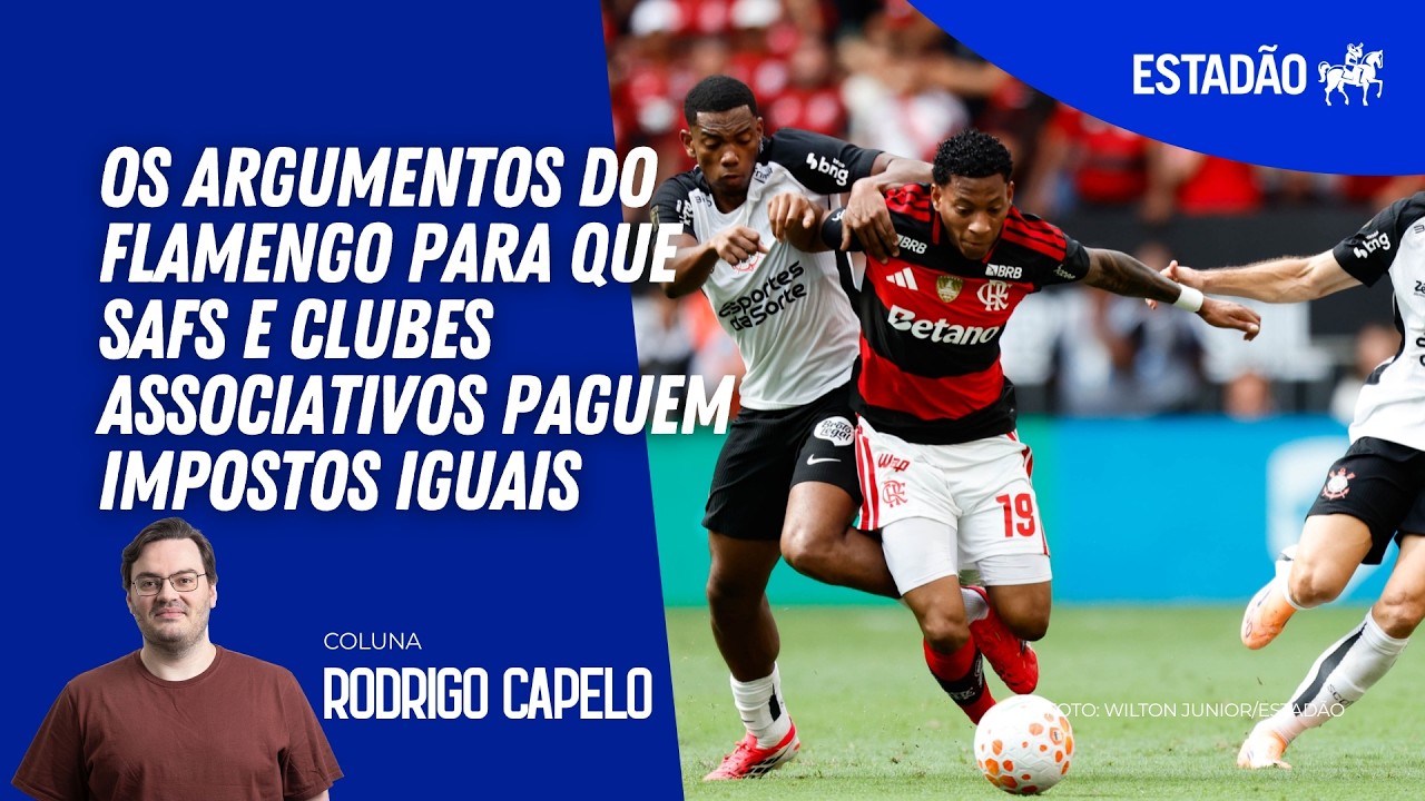 Os argumentos do Flamengo para que SAFs e clubes associativos paguem impostos iguais