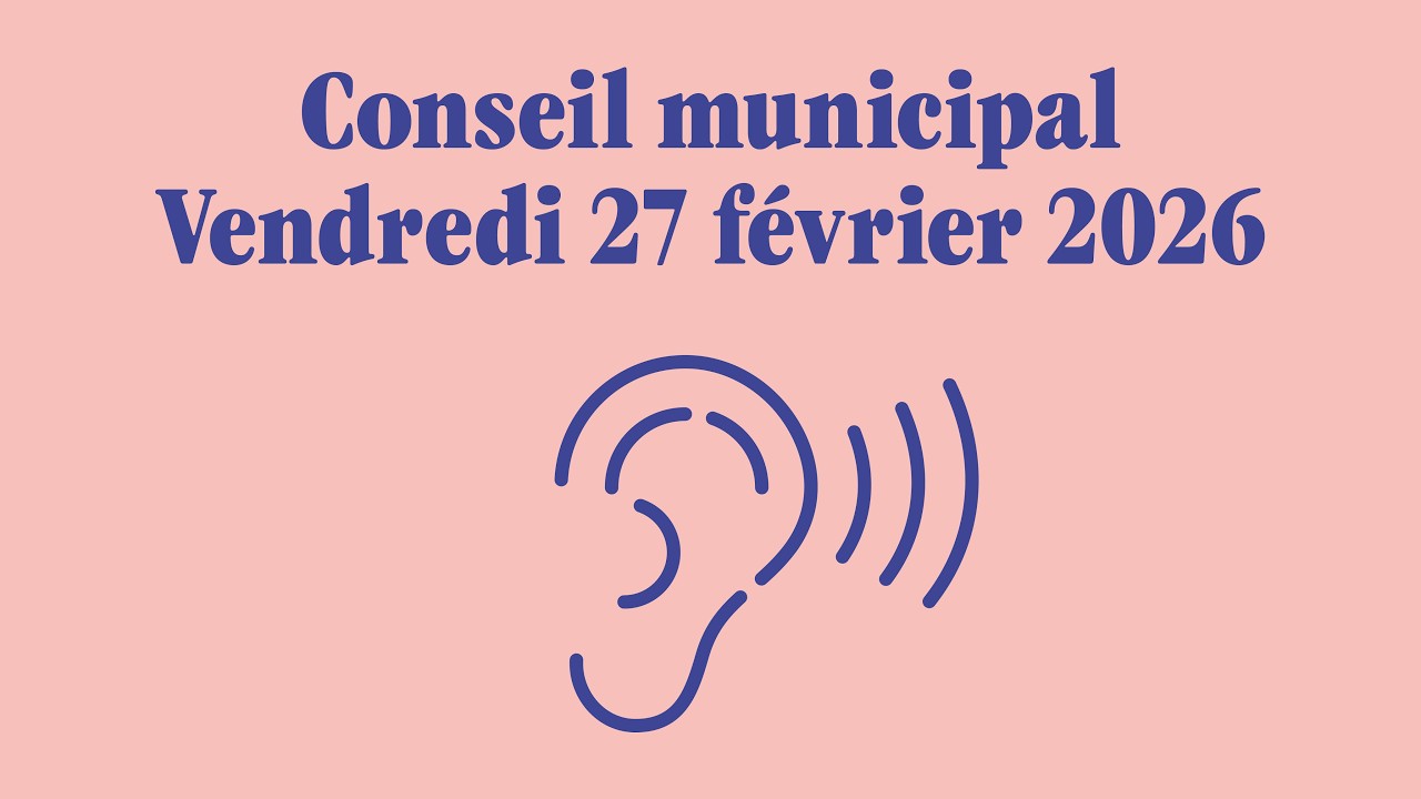 Conseil municipal du 27 février 2026