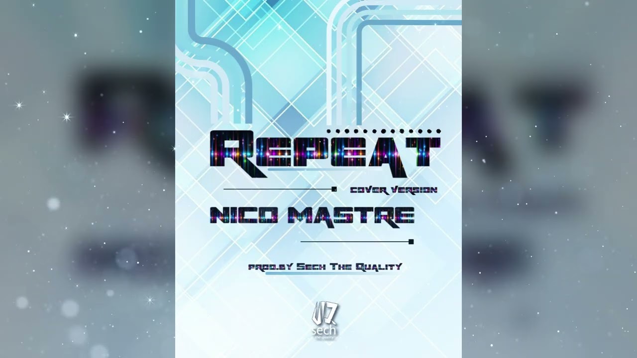 Repeat - nico mastre (Prod.Sech) Cover
