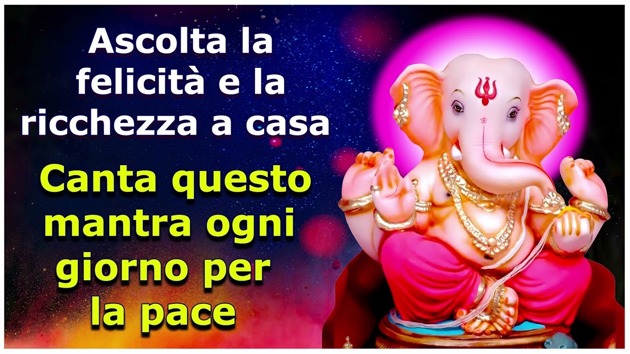 Lord Ganesh Mantra ascolta la felicit&agrave; e la ricchezza a casa