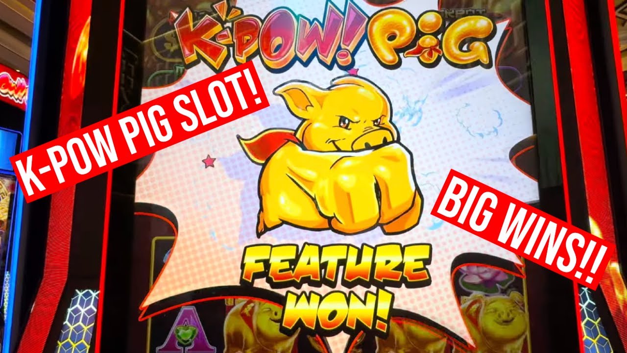 BIG WINS ON K-POW PIG SLOT!!