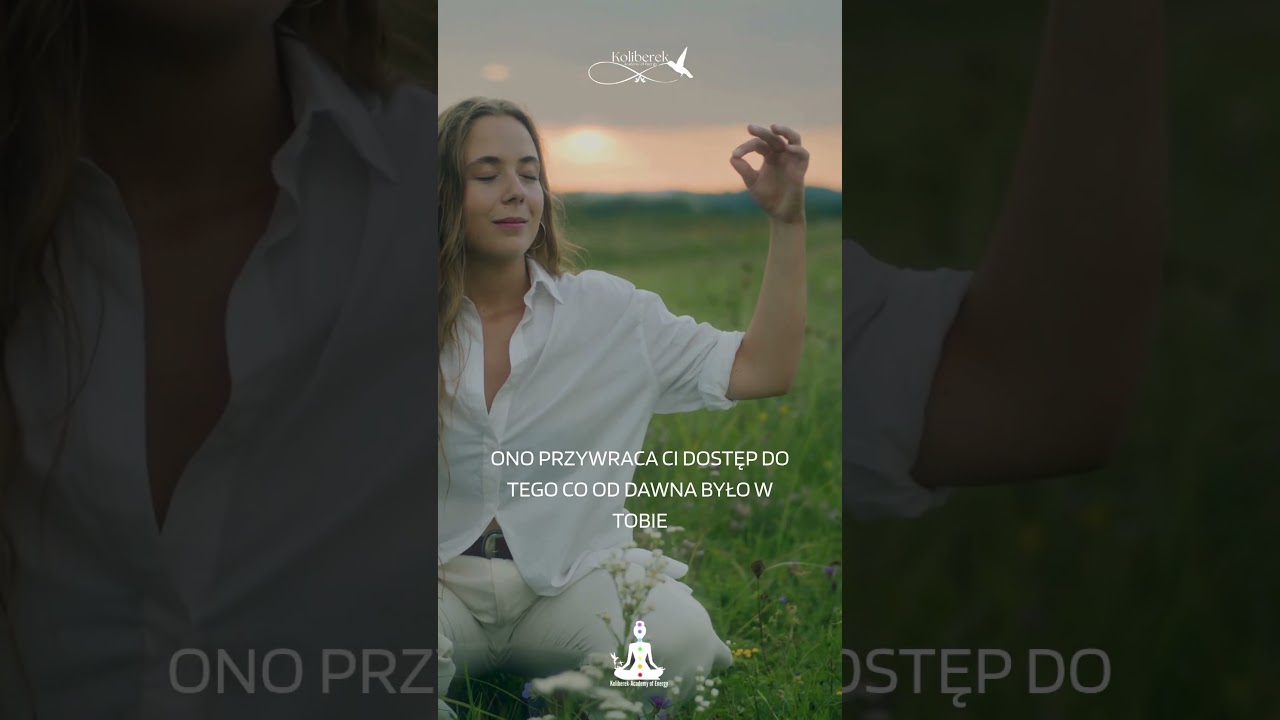 REIKI  ENERGIA, KT&Oacute;RA PORZĄDKUJE, A NIE UCIEKA    #koliberekacademyofenergy