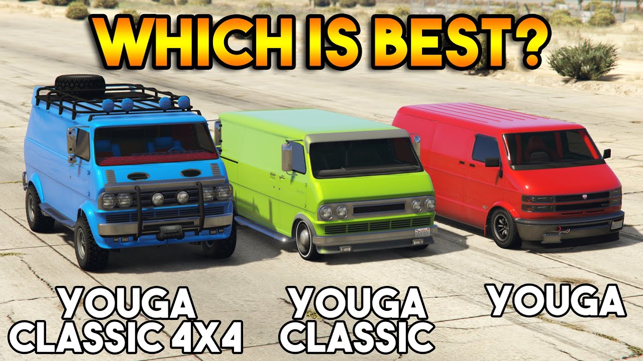 GTA 5 ONLINE : YOUGA VS YOUGA CLASSIC VS YOUGA CLASSIC 4X4 (WHICH IS BEST?)