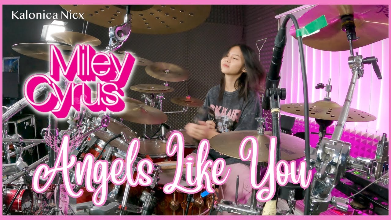 Miley Cyrus - Angels Like You || Drum cover by KALONICA NICX