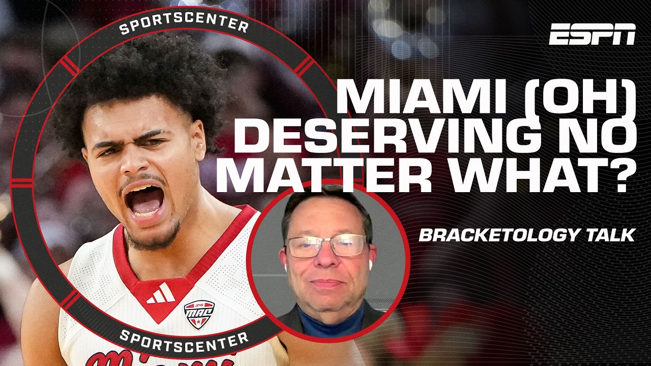 Joe Lunardi says if 'you think Miami (OH)'s resume isn't enough - WE HAVE LOST THE PLOT!' 🏀 | SC
