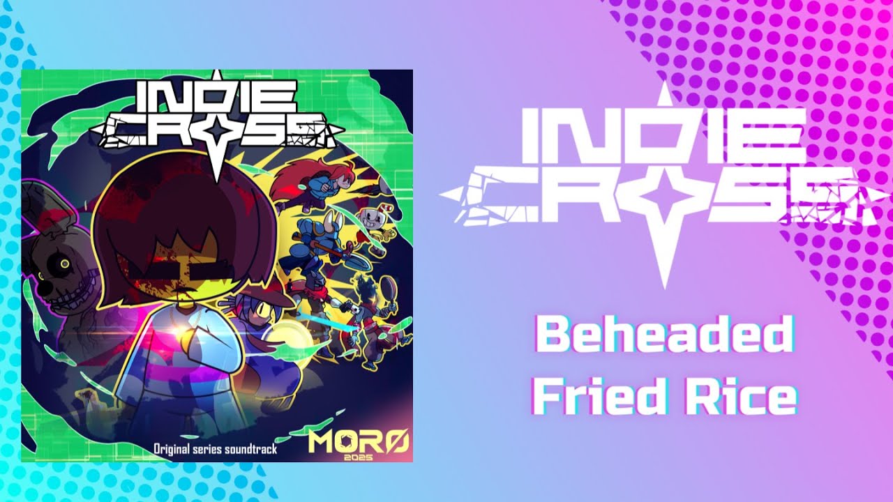 Yuri O - Beheaded Fried Rice | Indie Cross EP2 OST