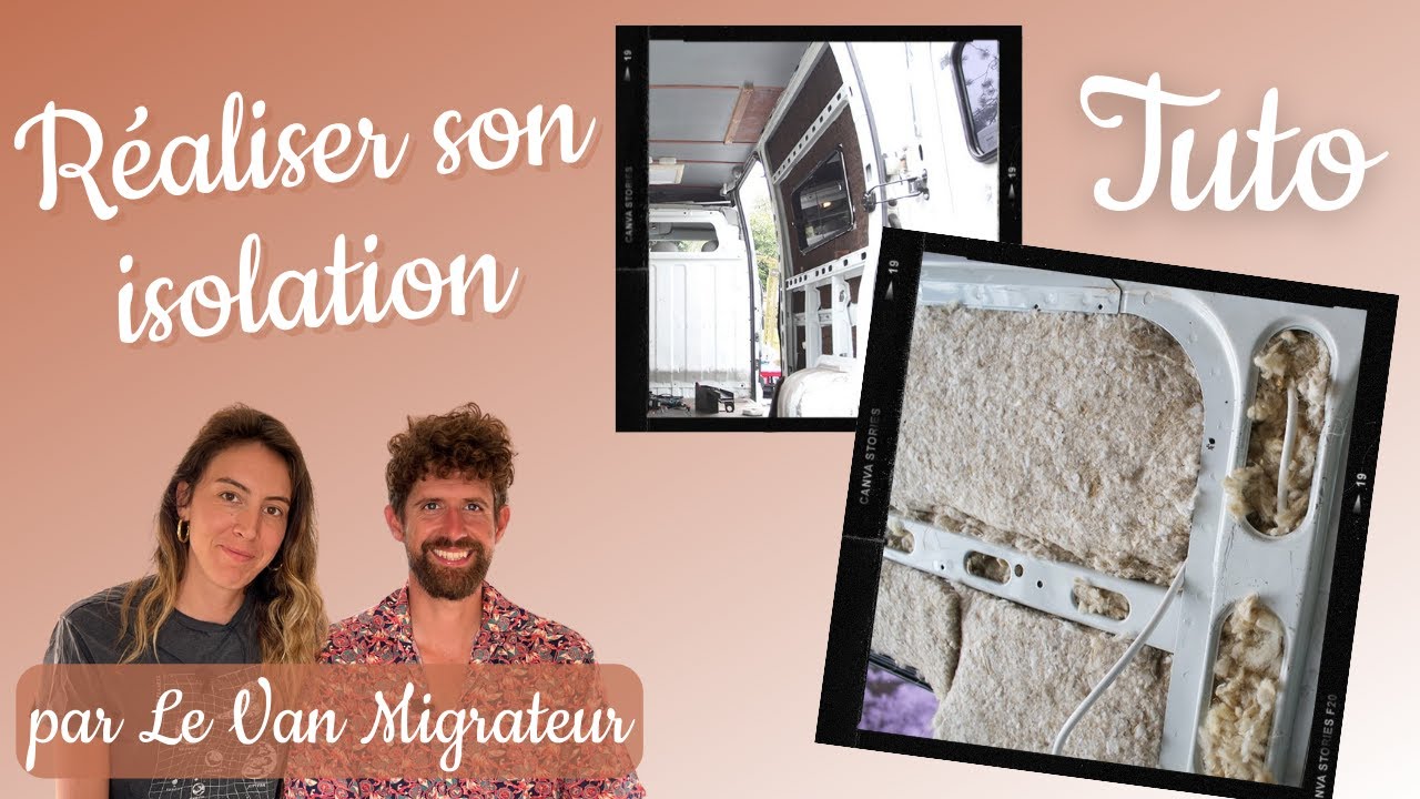 Tuto isolation - Aménager soi-même un van