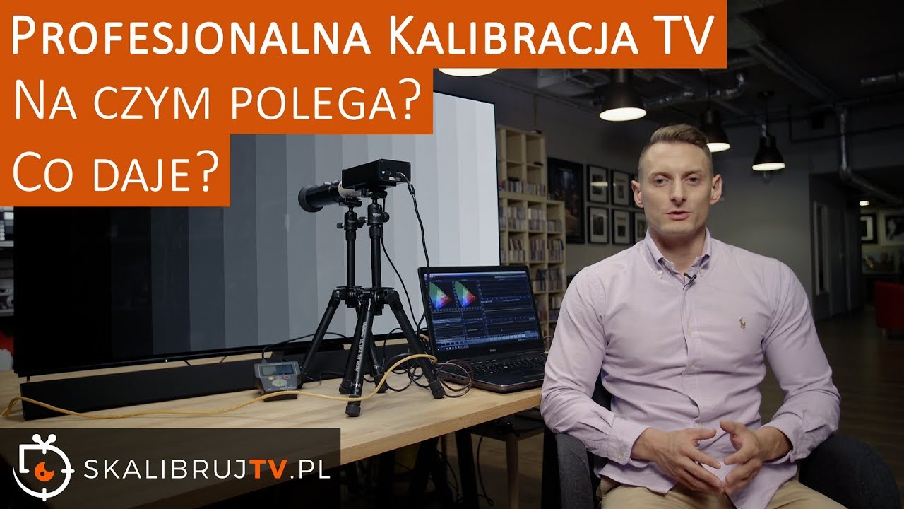 Profesjonalna Kalibracja Telewizora - co to jest, jak się ją robi i jak zmienia obraz?