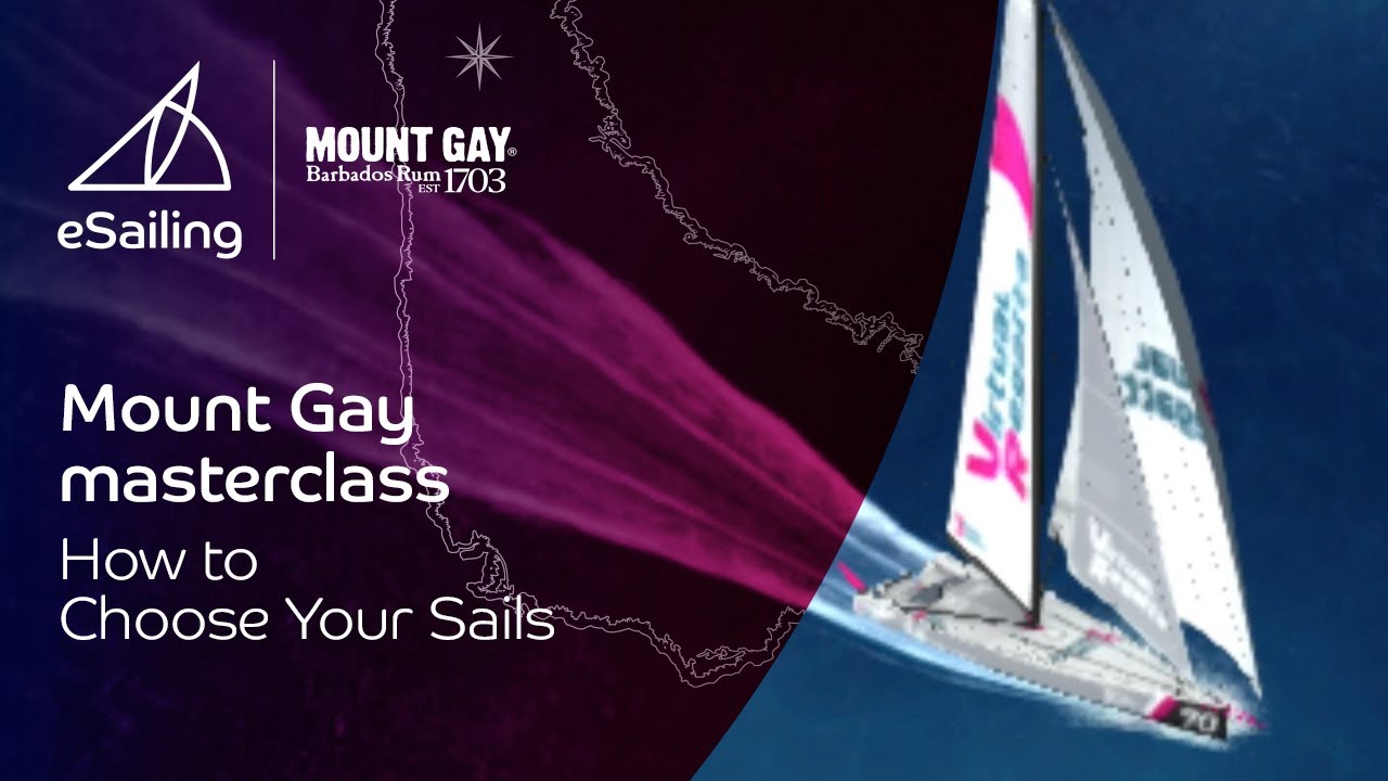 How to Choose Your Sails | Mount Gay eSailing Masterclass: Offshore