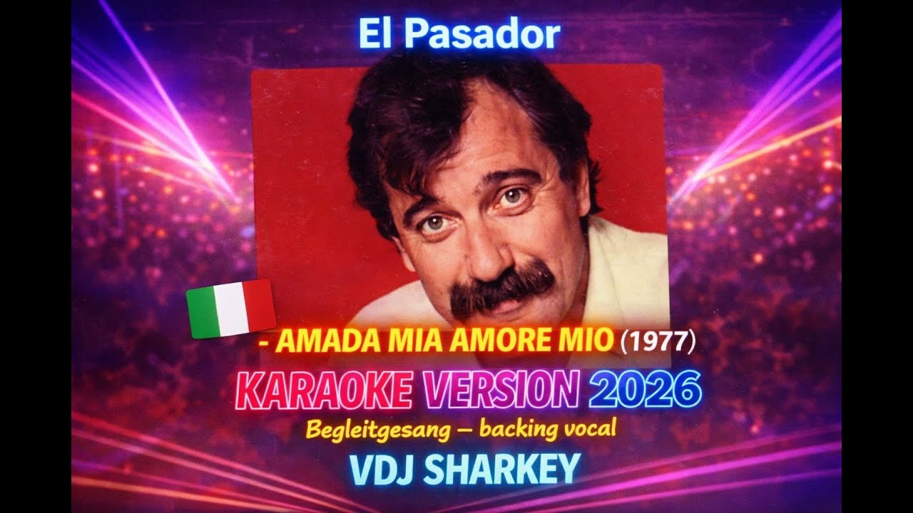 El Pasador - Amada mia amore mio (Karaoke Version 2026 Background Vocal)