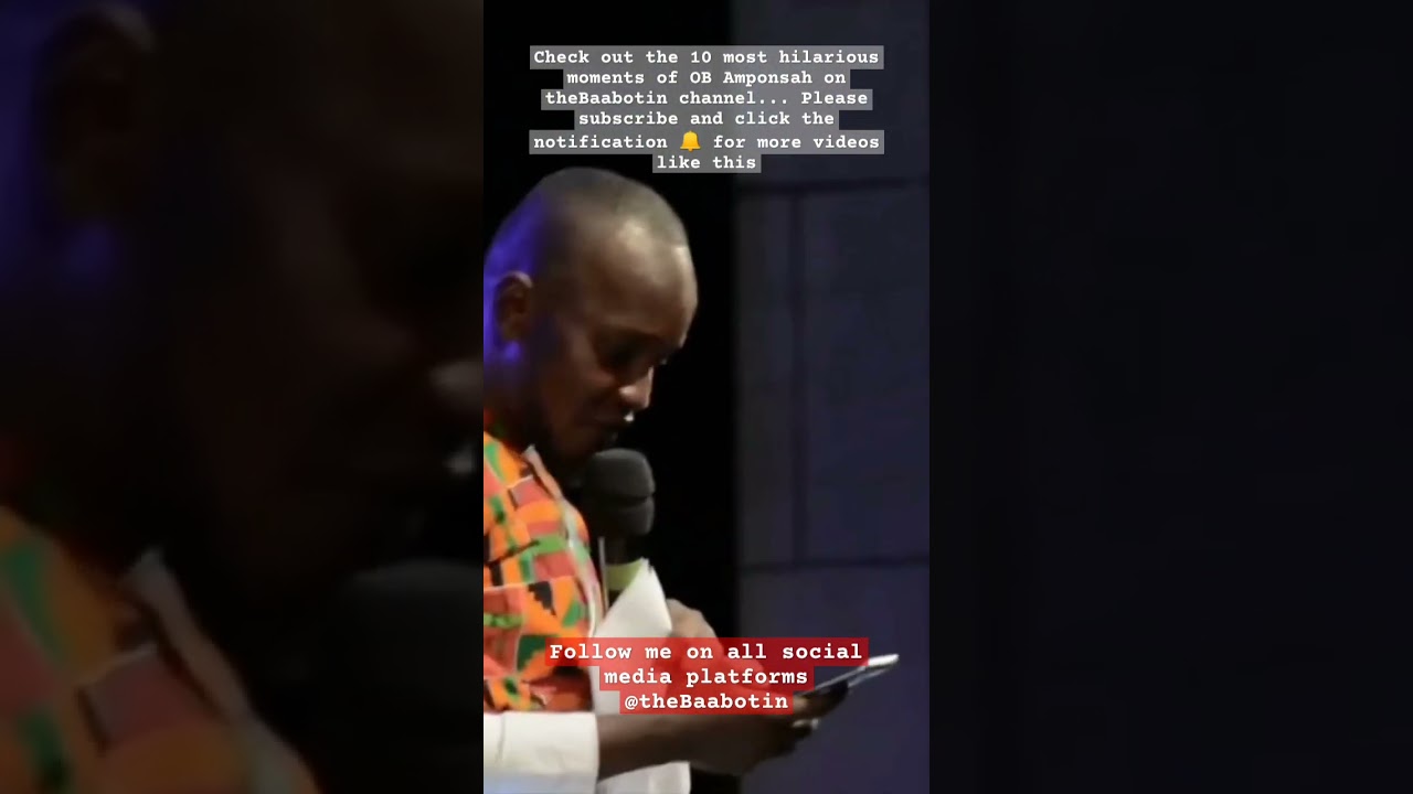 Top Ten Hilarious Moments of OB Amponsah #8