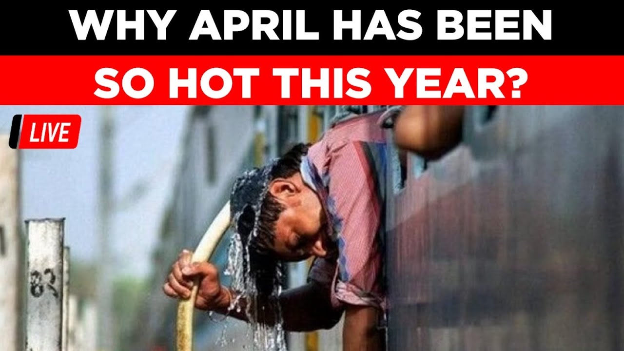 Heatwave In India News LIVE | IMD Issue Red Alert, Here's Why Has April Been So Hot? Mirror Now LIVE