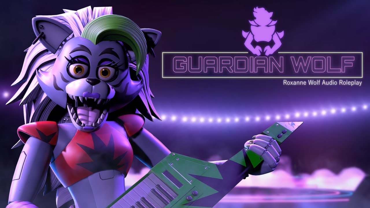 Guardian Wolf (Roxanne Wolf FNAF Audio Roleplay)