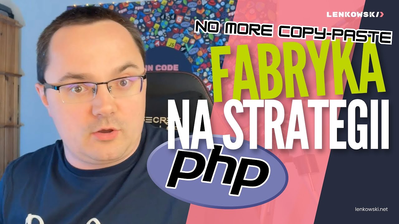 Wzorce projektowe PHP w akcji. Fabryka na strategii!