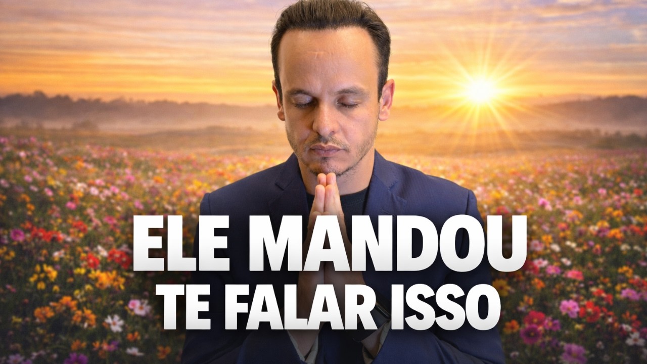 ORAÇÃO DA MANHÃ, ELE VAI CONCLUIR O QUE PAROU.