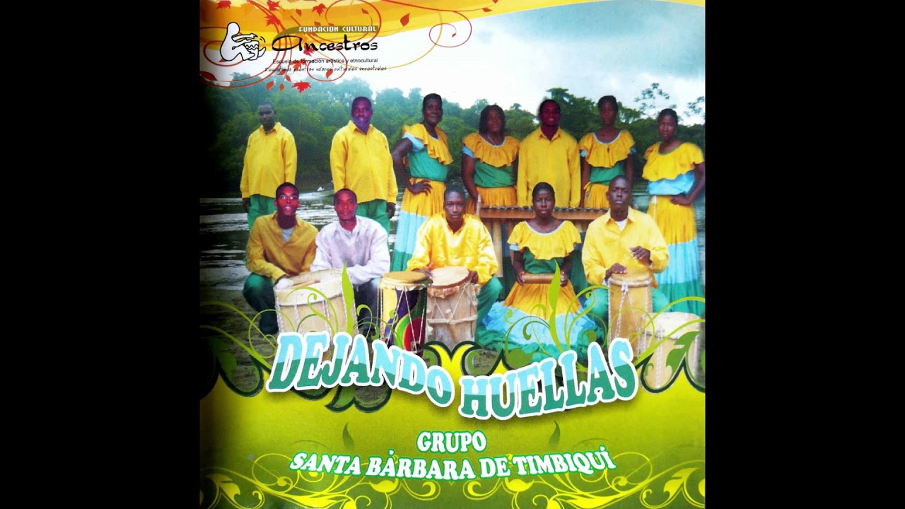 Que baile el abuelo - Grupo Santa Barbara ( Currulao)