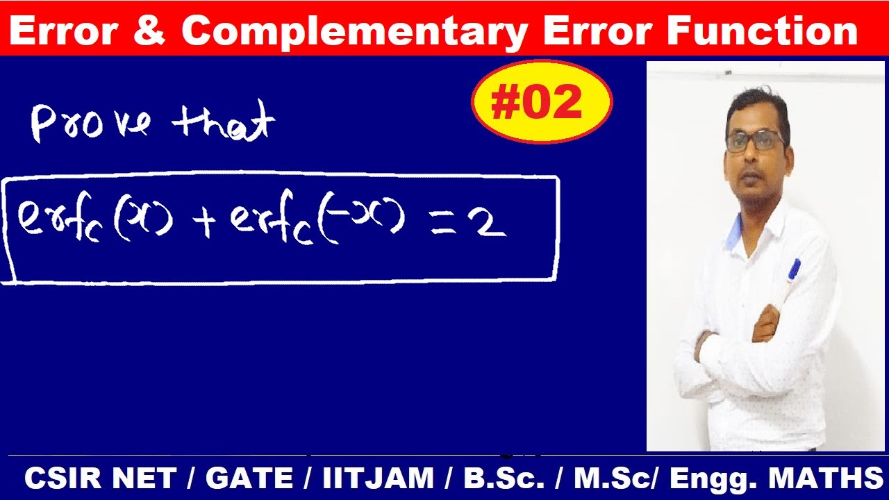 #02 error function in Hindi | prove that erfc(x)+ erfc(-x)=2  | Complementary error function