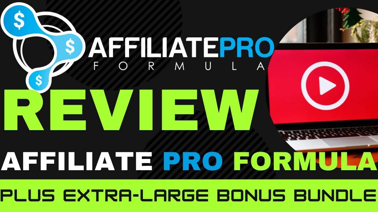 AFFILIATE PRO FORMULA REVIEW✨ALL YOU NEED TO KNOW✨XL BONUS BUNDLE