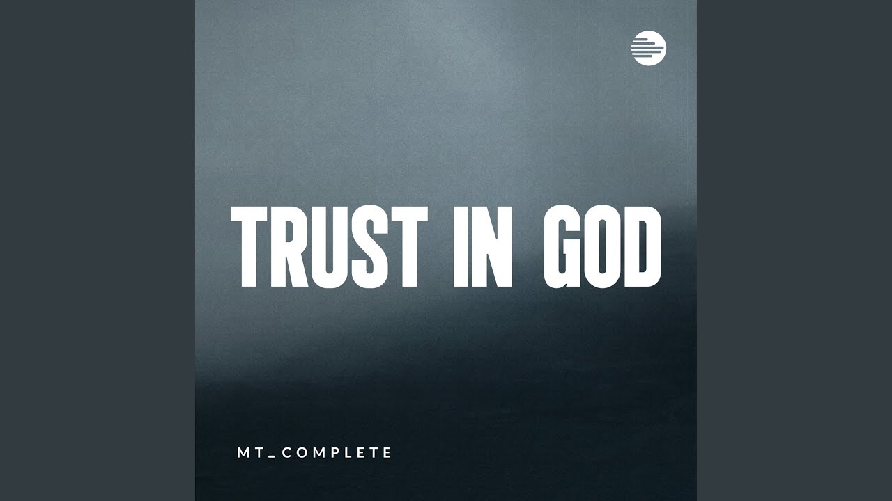 Trust In God (Contemporary)
