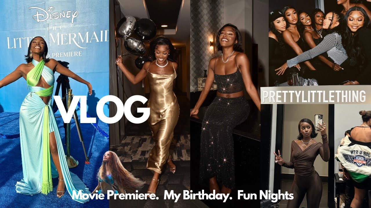 DAYS IN MY LIFE VLOG | Movie Premiere:The Little Mermaid , My 26th Birthday, LA Trip + More 🧜🏿‍♀️