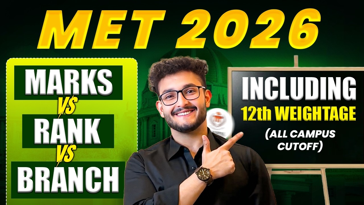MET 2026: MARKS vs RANK vs BRANCH & All Campus Cutoff | Including Boards Criteria