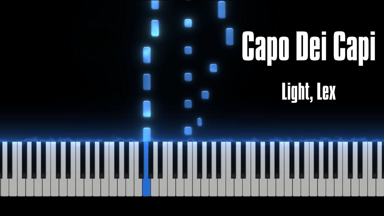 Capo Dei Capi - Light, Lex (Piano Cover)
