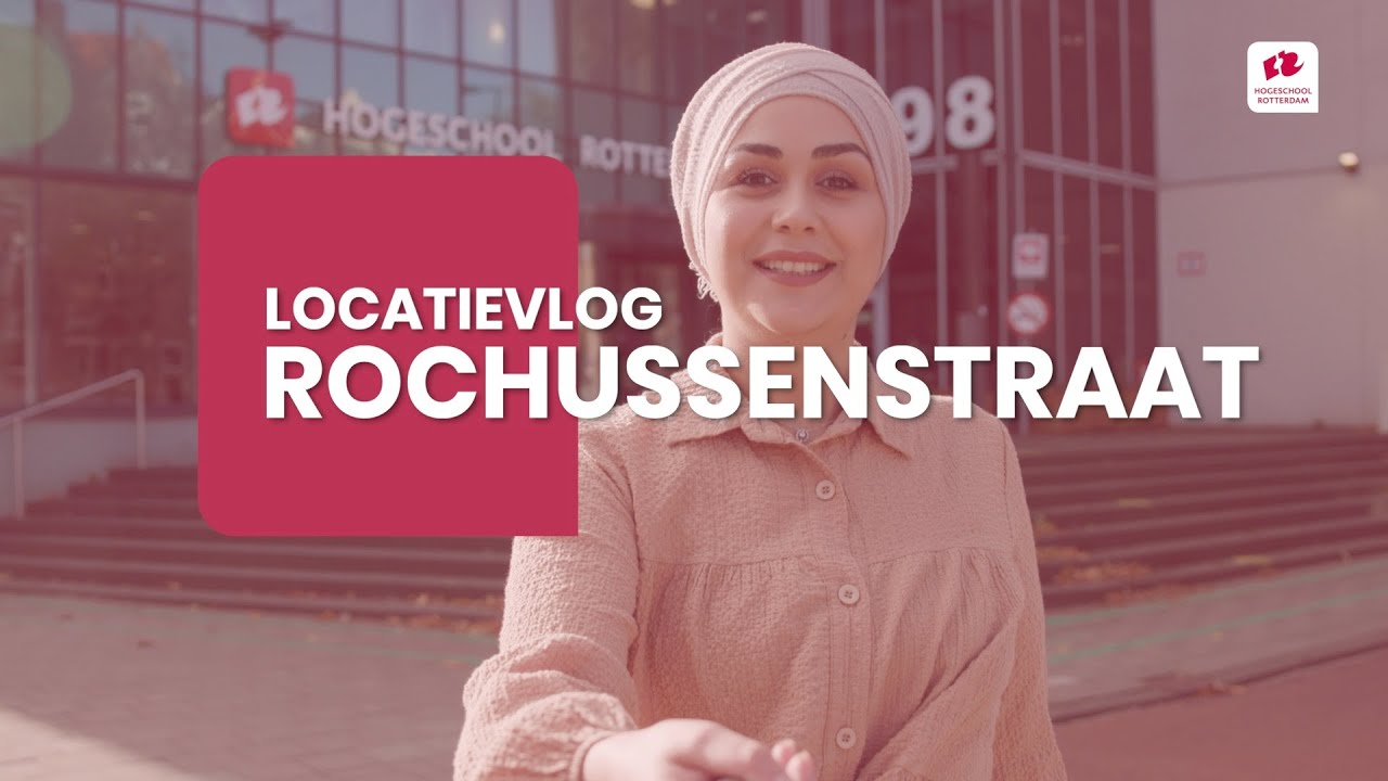 TOP 5 PLEKKEN OP LOCATIE ROCHUSSENSTRAAT! | Hogeschool Rotterdam