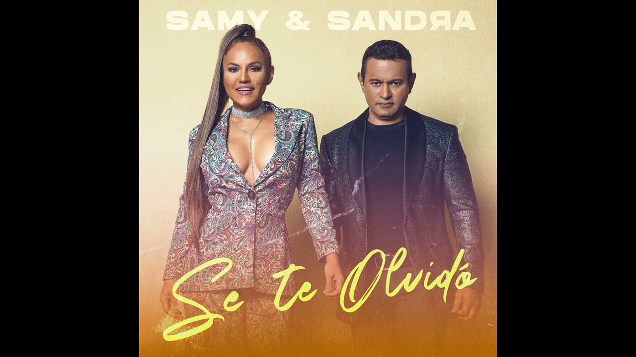 Se te Olvidó - Samy y Sandra Sandoval
