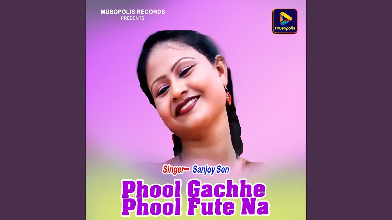 Phool Gachhe Phool Fute Na