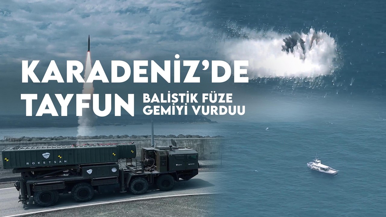 ROKETSAN Balistik F&uuml;ze ile Gemi Vurdu | TAYFUN Blok 3 S&uuml;rprizi!
