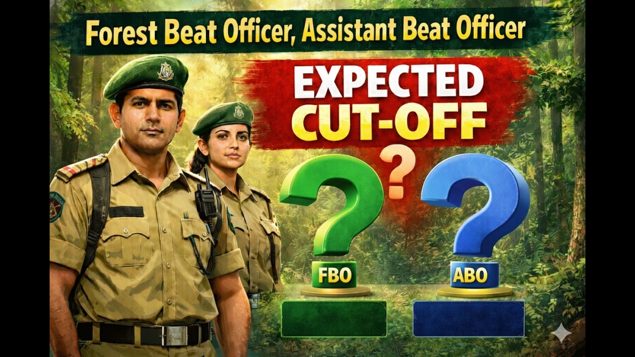 Forest Beat Officer & Assistant Beat Officer Expected Cut Off Marks 2026 | Category Wise Full Detail