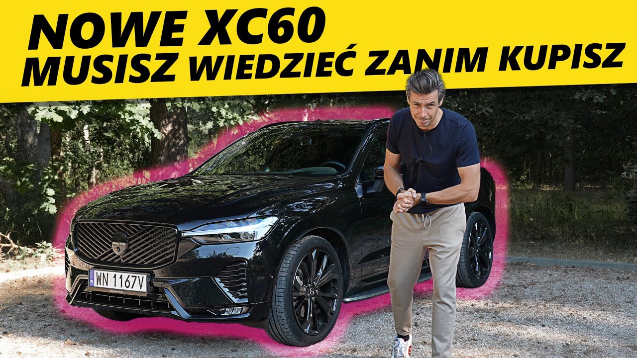 9 rzeczy, które chciałbym wiedzieć przed zakupem Volvo XC60