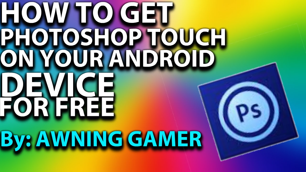 How to get Photoshop Touch on your Android device