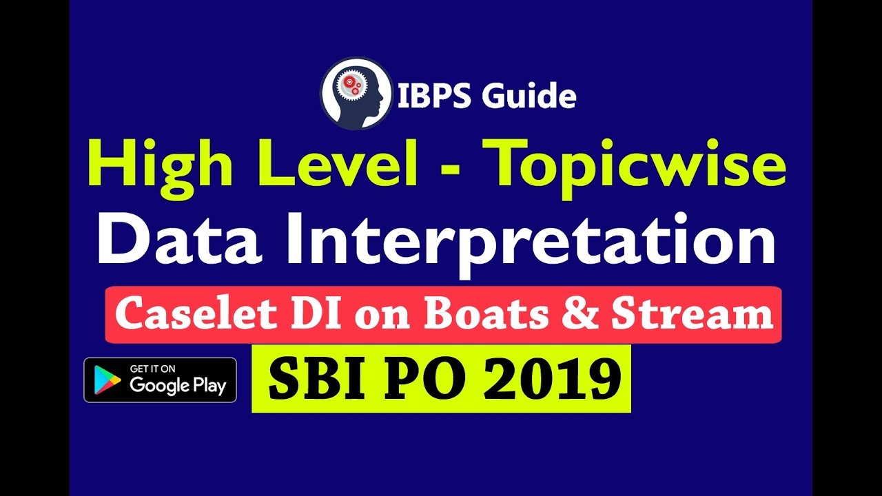 High Level Topic wise Data Interpretation Question Based on Boats & Stream for SBI PO 2019