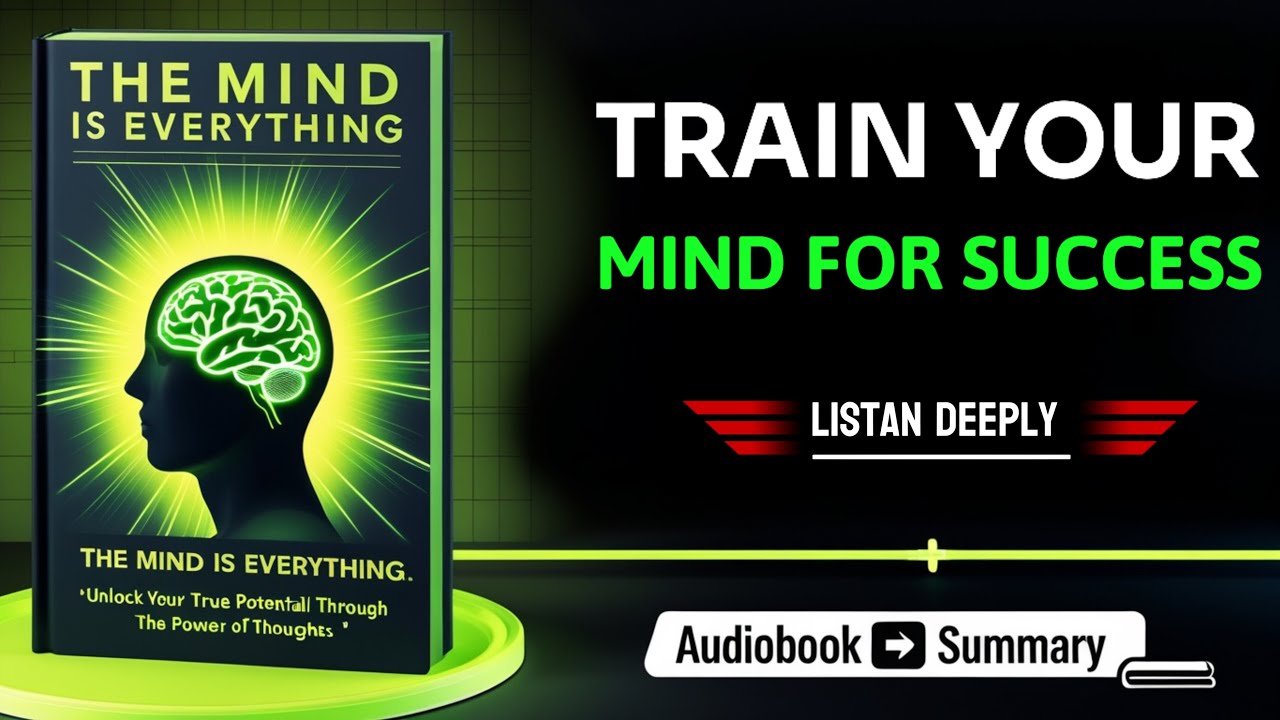 The Mind is Everything | Book Summary in English | Audiobook