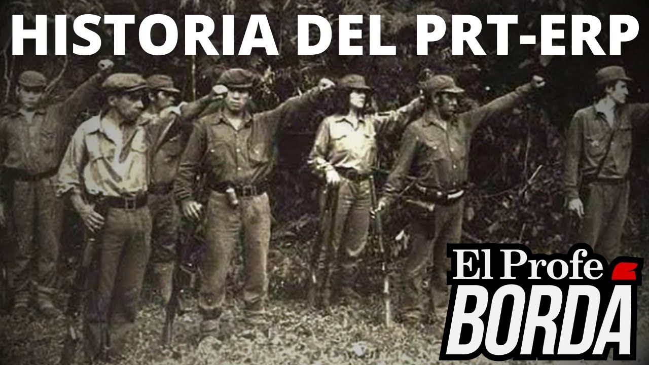 LA GUERRILLA MARXISTA EN ARGENTINA - HISTORIA DEL PRT-ERP - Santucho y la Lucha Armada