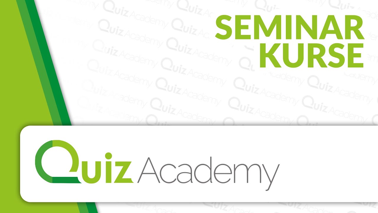 Seminar Kurse in QuizAcademy
