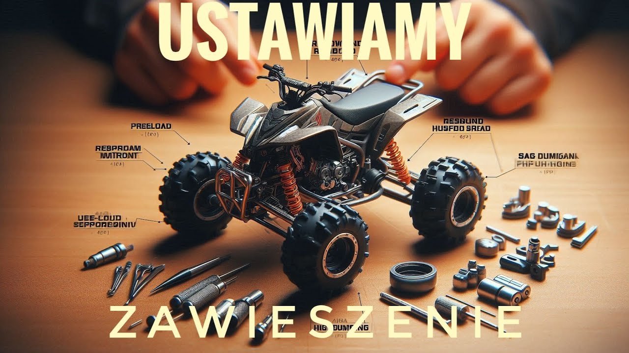 Jak prawidłowo ustawić zawieszenie w quadzie. Co to jest SAG?  PRELOAD? REBOUND?HIGH SPEED DUMPING?