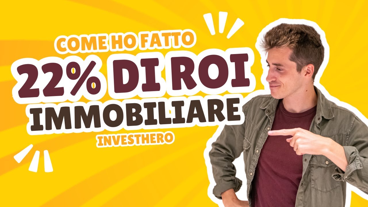 Come ho fatto il 22% di ROI con questa operazione immobiliare?