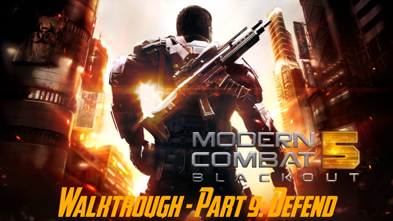 Modern Combat 5: Blackout - Walkthrough - iOS  / Android  / Windows Phone - Part 9: Defend