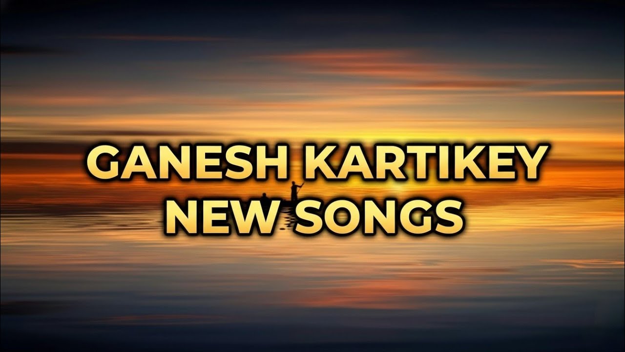 Ganesh Kartikey - NEW SONGS | Ep 92