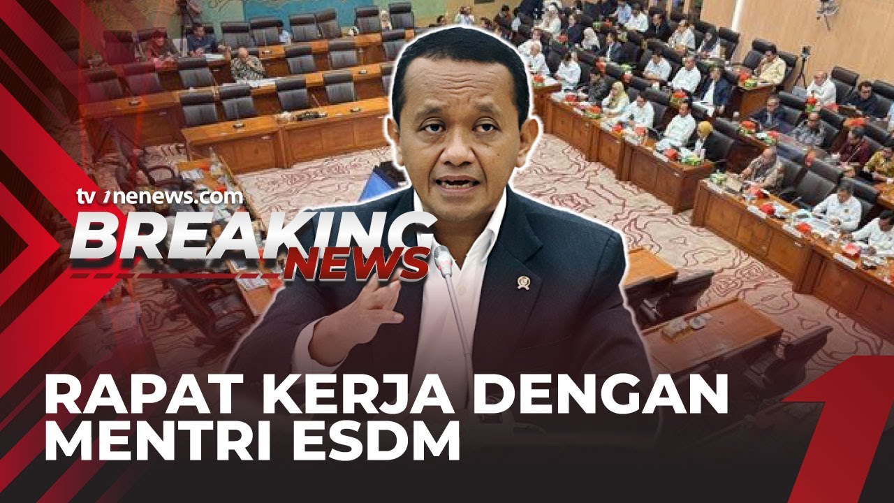 [LIVE] Rapat Kerja Komisi XII DPR RI Bersama Menteri ESDM Bahlil Lahadalia | tvOnenewscom