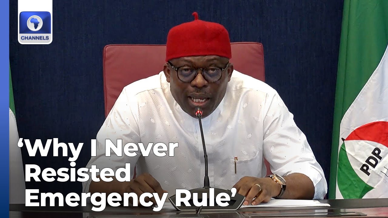 Why I Resisted Pressure To Challenge Emergency Rule In Rivers - Fubara