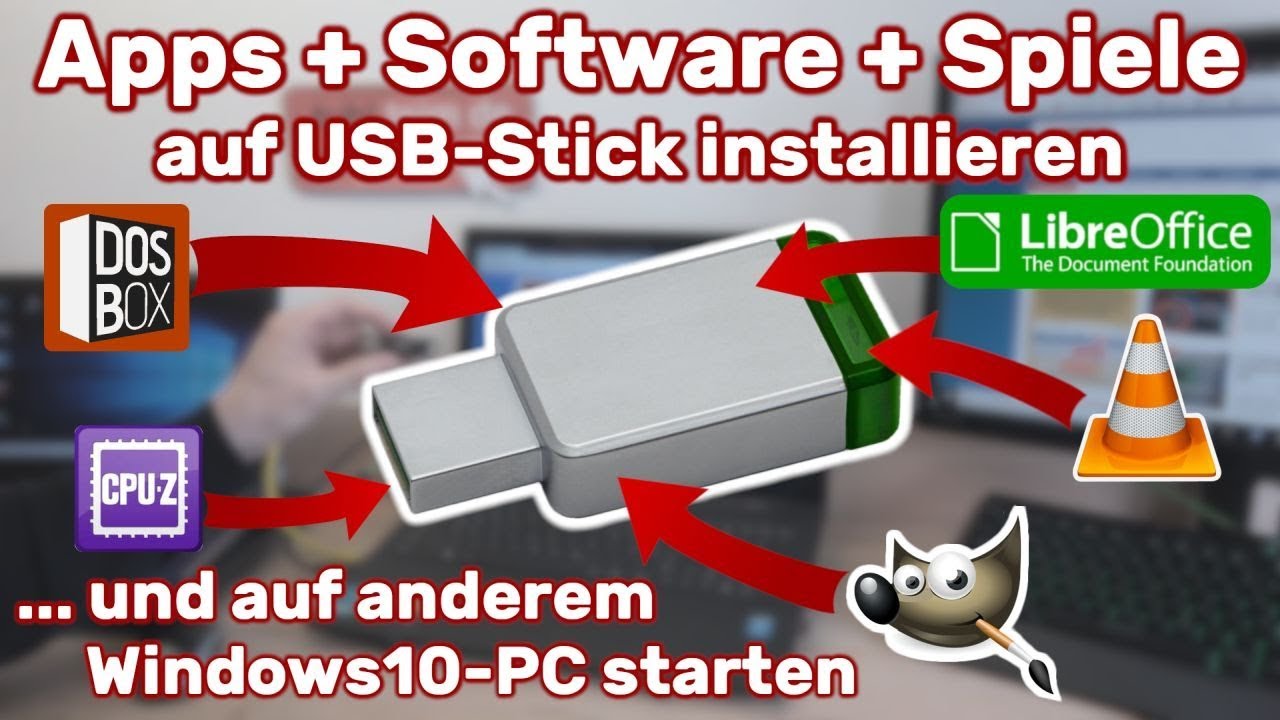Apps + Software + Spiele auf USB-Stick installieren und auf anderem Windows 10 starten &ndash; Portable