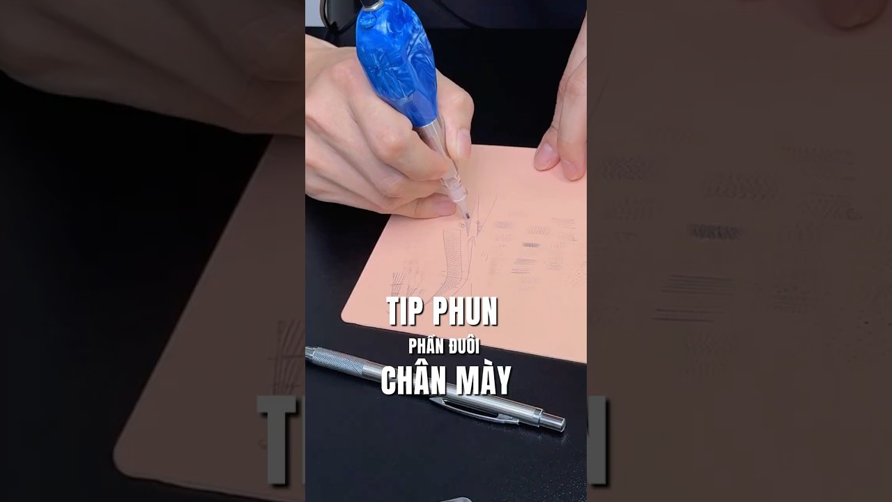 TIP phun phần đu&ocirc;i ch&acirc;n m&agrave;y #phunxam #hocphunxam #hocphunxamsaigon #maythanthanh #hbrows